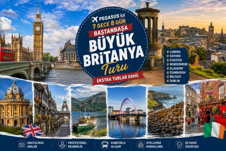 BAŞTANBAŞA BÜYÜK BRİTANYA TURU EKSTRA TURLAR DAHİL İNGİLTERE & İRLANDA & KUZEY İRLANDA & İSKOÇYA 7 GECE 8 GÜN LONDRA GIDER- DUBLİN DONER